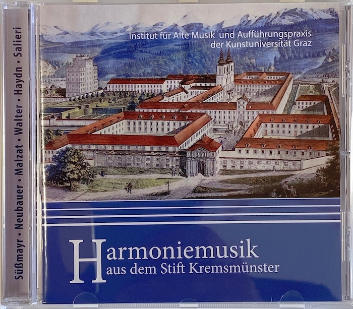Harmoniemusik aus dem Stift Kremsmünster Harmoniemusik aus dem Stift Kremsmünster