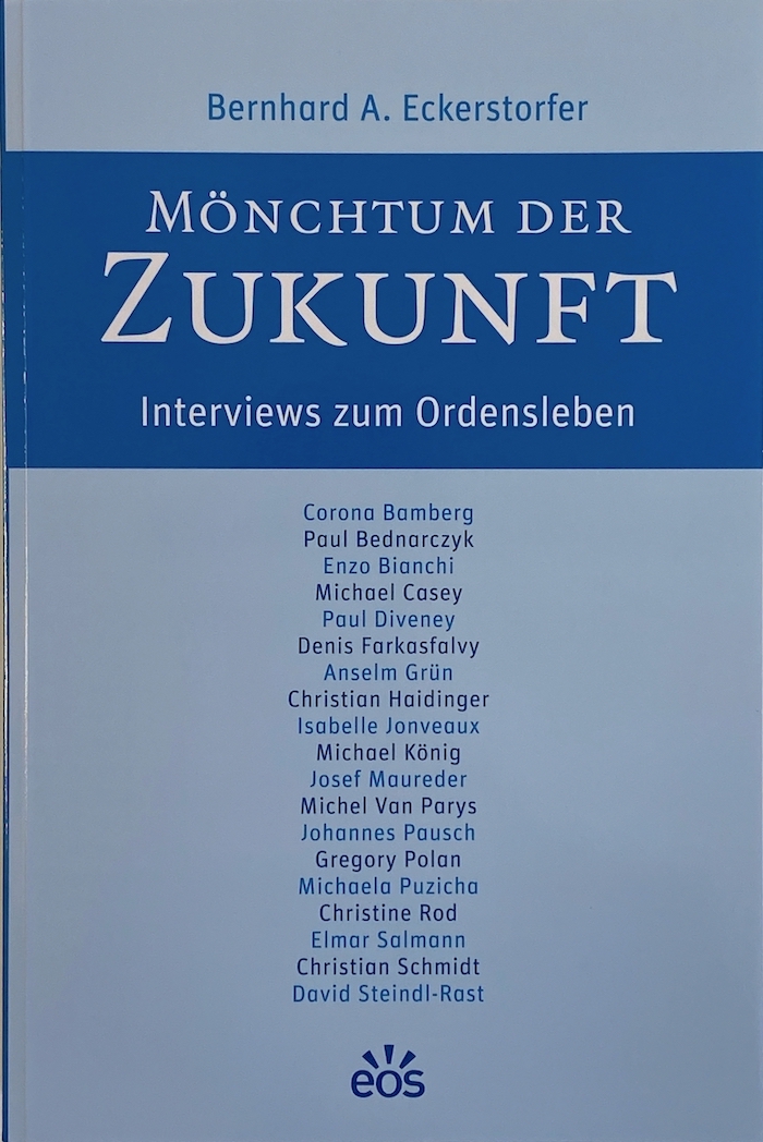 Mönchtum der Zukunft Mönchtum der Zukunft